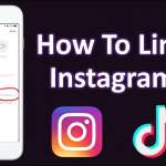 How To Link Your Tiktok Account To Instagram