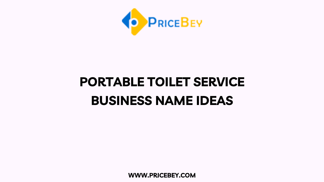 Portable Toilet Service Business Name Ideas