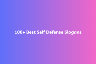 100+ Best Self Defense Slogans