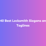 240 Best Locksmith Slogans and Taglines